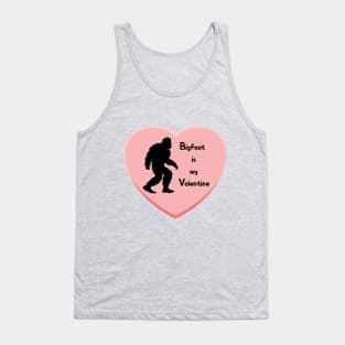 Bigfoot is my Valentine Tank Top